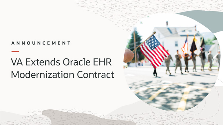 Veteran Affairs extends Oracle EHR modernization contract