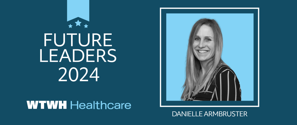 Future Chief: Danielle Armbruster, Regional Director of Enterprise and Improvement, Maxim Healthcare Providers