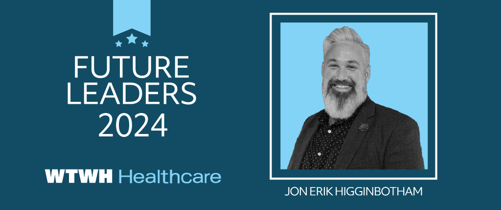 Future Chief: Jon Erik Higginbotham, Vice President, Enterprise Growth, Medical Analyst, Homecare Homebase