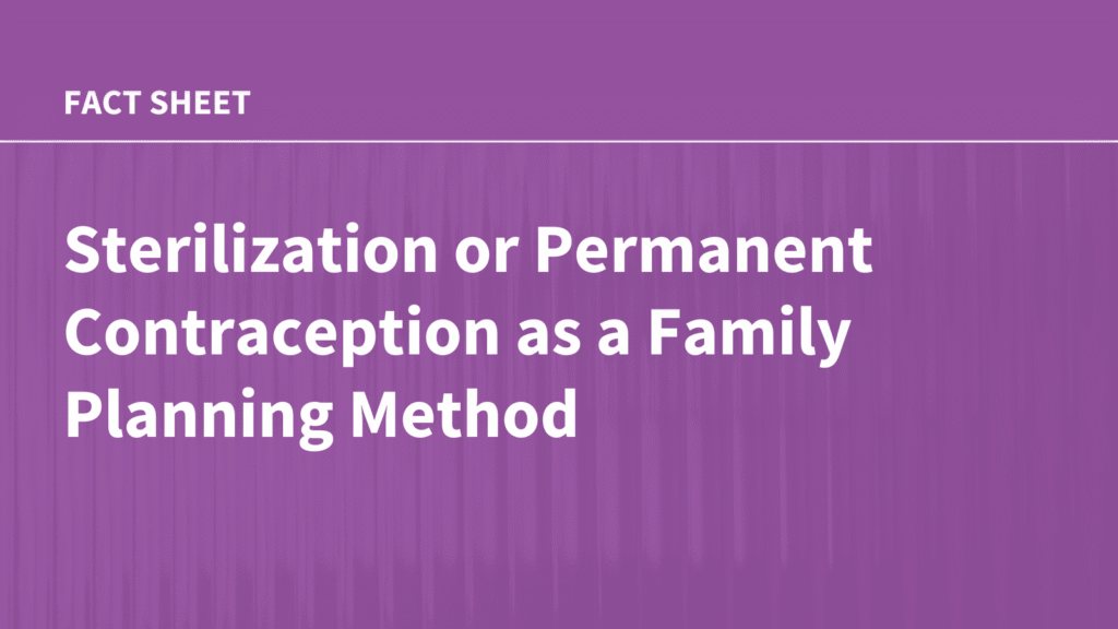 Sterilization or everlasting contraception as a way for household planning Sterilization or everlasting contraception as a way for household planning