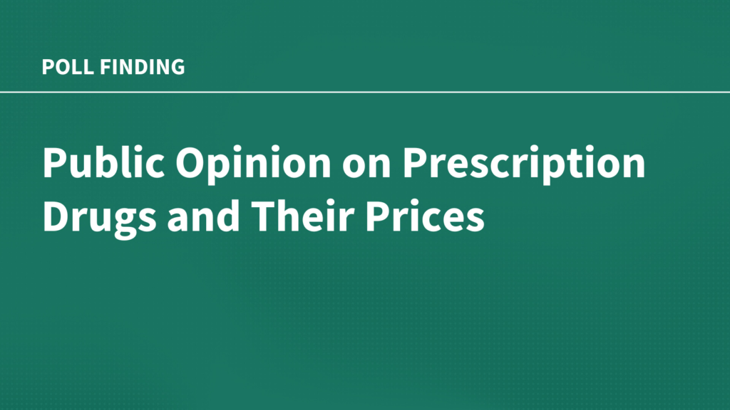 Public opinion about prescribed drugs and their costs